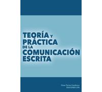 César Mauro Torres Casabo Teoría y práctica de la comunicación escri (Tascabile)