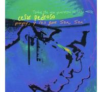 Cesar Pedroso Pupy y los Que Son Son (CD)