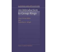César Polcino Milies S.K. Sehga An Introduction to Group Ring (Copertina rigida)