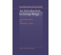 César Polcino Milies S.K. Sehga An Introduction to Group Ring (Copertina rigida)