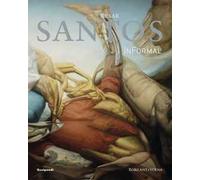 Cesar Santos. InFormal. Ediz. italiana e inglese