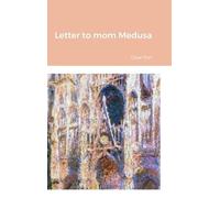 César Tort Letter to mom Medusa (Copertina rigida)