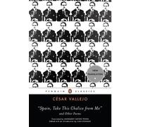 Cesar Vallejo Spain, Take This Chalice from Me and Other Poems (Tascabile)