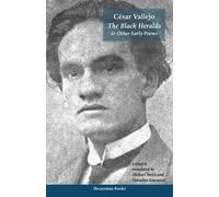 Cesar Vallejo The Black Heralds and Other Early Poems (Tascabile)