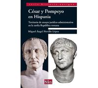 César y Pompeyo : territorio de ensayo jurídico-administrativo en la tardía R