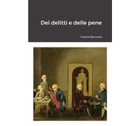 Cesare Beccaria Dei delitti e delle pene (Tascabile)
