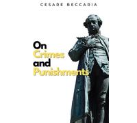 Cesare Beccaria On Crimes and Punishments (Tascabile) Ockham Classics