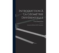 Cesare Burali-Fort Introduction À La Géométrie Différentiell (Copertina rigida)