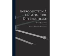 Cesare Burali-Forti Introduction À La Géométrie Différentielle (Tascabile)