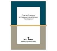 Cesare Cesariano e il classicismo di primo Cinquecento. Atti del Seminario di studi (Varenna, 7-9 ottobre 1994)