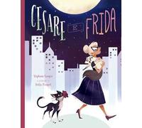 Cesare e Frida. Ediz. illustrata