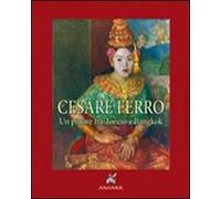 Cesare Ferro. Un pittore tra Torino e Bangkok (rist. anast. 1935). Ediz. numerata