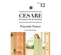 Cesare. Il creatore che ha distrutto (Vol. 12)