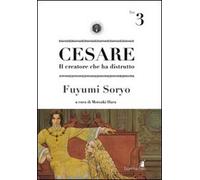 Cesare. Il creatore che ha distrutto (Vol. 3)