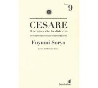 Cesare. Il creatore che ha distrutto (Vol. 9)