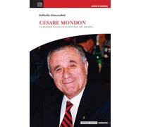 Cesare Mondon. La resistenza scuola di vita e di famiglia