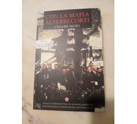 Cesare Mori con la mafia ai ferri corti Pietrangelo Buttafuoco Lauretta Mondador