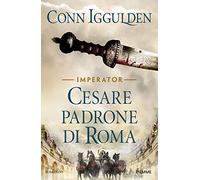 Cesare. Padrone di Roma. Imperator Vol. 3