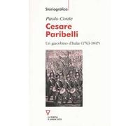 Cesare Paribelli. Un giacobino d'Italia (1763-1847)