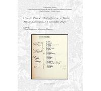 Cesare Pavese. Dialoghi con i classici. Atti del convegno (3-4 novembre 2020)