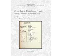Cesare Pavese. Dialoghi con i classici. Atti del convegno (3-4 novembre 2020)