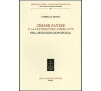 Cesare Pavese e la letteratura americana. Una «splendida monotonia»