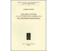 Cesare Pavese e la letteratura americana. Una «splendida monotonia»