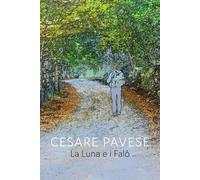 Cesare Pavese La Luna E I Falo' (Tascabile)