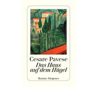 Cesare Pavese Maja Pflug Das Haus auf dem Hügel: Roman (detebe) (Tascabile)