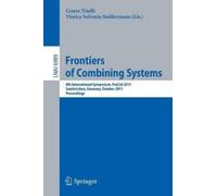 Cesare Tinelli Frontiers of Combining Systems (Tascabile)