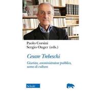Cesare Trebeschi. Giurista, amministratore pubblico, uomo di cultura