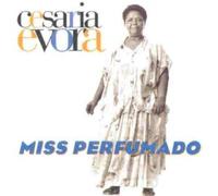 Evora Cesaria - Miss Perfumado