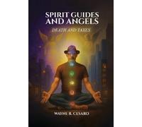 Cesaro , Wayne R. Spirit Guides And Angels: Death And Taxes Book NUOVO
