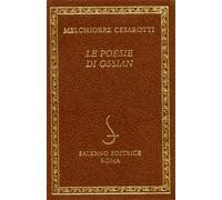 Cesarotti,Melchiorre. - Le poesie di Ossian.