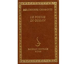 Cesarotti,Melchiorre. - Le poesie di Ossian.