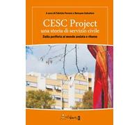 CESC Project una storia di servizio civile. Dalla periferia al mondo andata e ritorno