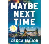 Cesca Major Maybe Next Time (Copertina rigida)