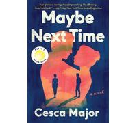 Cesca Major Maybe Next Time (Tascabile)