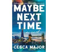Cesca Major Maybe Next Time (Tascabile)