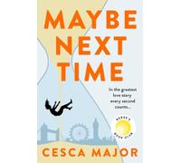 Cesca Major Maybe Next Time (Tascabile)