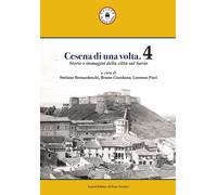 Cesena di una volta. Vol. 4 - [Il Ponte Vecchio]