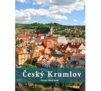 Český Krumlov: A Beautifully Curated Coffee Table Book for Travel and Tourism Enthusiasts