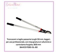 Troncarami Bahco P280-SL-80 con impugnatura in alluminio Rami Giardino