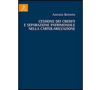 Cessione dei crediti e separazione patrimoniale nella cartolarizzazione