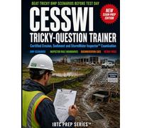 CESSWI Tricky-Question Trainer: Beat Tricky BMP Scenarios for the Certified Erosion, Sediment and StormWater Inspector Exam
