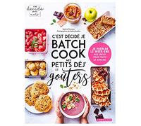 C'est décidé je batch cook mes petits déj' et goûters: Je prépare le week-end. Mes encas pour toute la semaine