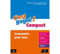 C'est gagné! Grammaire pour tous. Per la Scuola media. Con e-book. Con espansione online