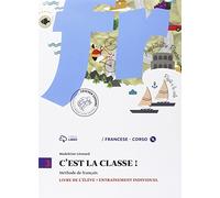 C'est la classe. Livre de l'élève-Narrativa. Per la Scuola media e CD Audio. Con CD Audio formato MP3. Con e-book. Con espansione online (Vol. 3)