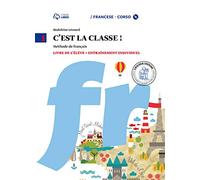 C'est la classe. Livre de l'élève-Narrativa-Tableau de conjugaisons. Per la Scuola media e CD Audio. Con CD Audio formato MP3. Con e-book. Con espansione online (Vol. 1)