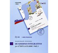 C'est la classe! Méthode de français. Quaderno integrativo LiBES. Per la Scuola media (Vol. 3)